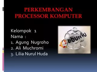 kelompok 1 nama agung nugroho ali muchromi lilia nurul huda