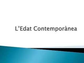 l edat contempor nea