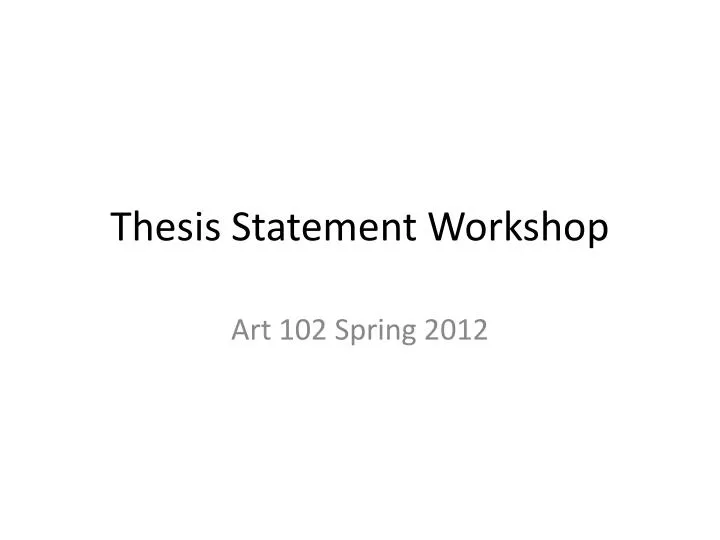 thesis statement workshop