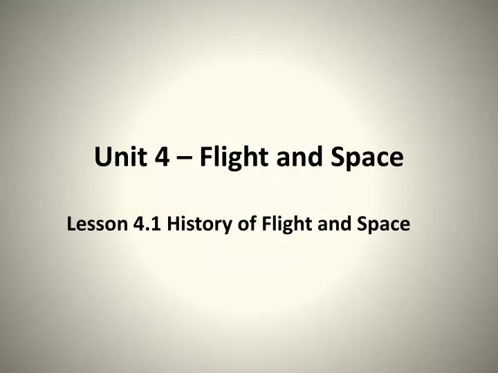 unit 4 flight and space