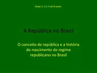 a rep blica no brasil
