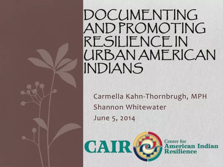 documenting and promoting resilience in urban american indians