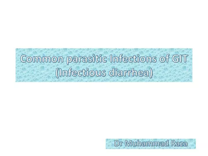 common parasitic infections of git infectious diarrhea