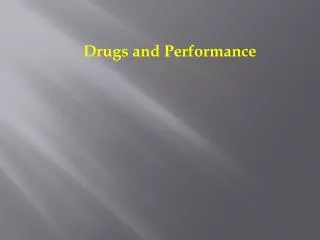 Drugs and Performance