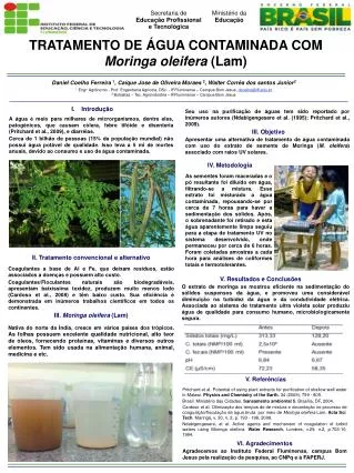 TRATAMENTO DE ÁGUA CONTAMINADA COM Moringa oleifera ( Lam )