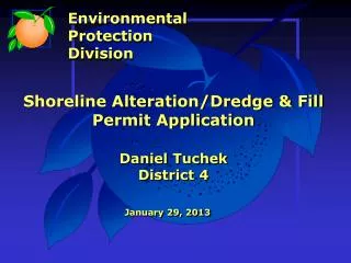 Shoreline Alteration/Dredge &amp; Fill Permit Application Daniel Tuchek District 4