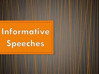 Informative Speeches