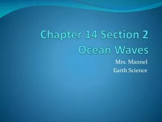 Chapter 14 Section 2 Ocean Waves