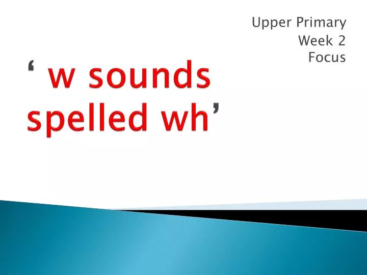 w sounds spelled wh