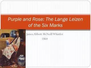 Purple and Rose: The Lange Leizen of the Six Marks