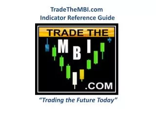 “Trading the Future Today”