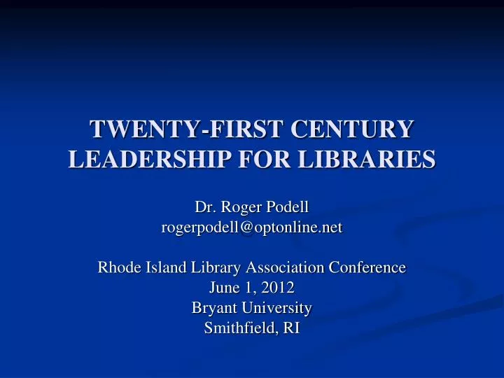 twenty first century leadership for libraries