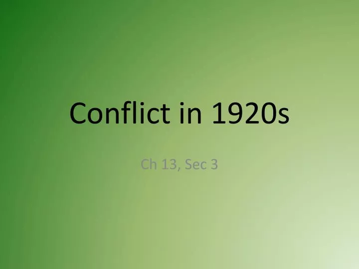 conflict in 1920s