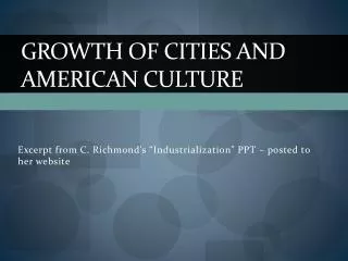 Growth of Cities and American Culture