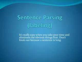 Sentence Parsing (labeling)