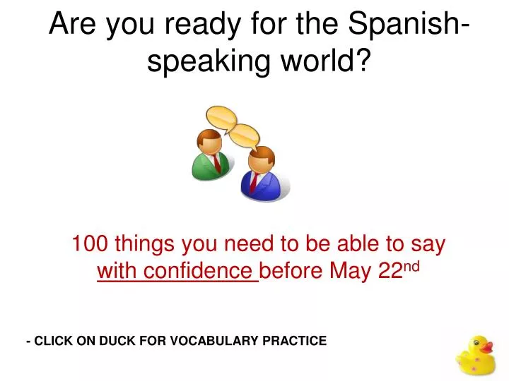are you ready for the spanish speaking world