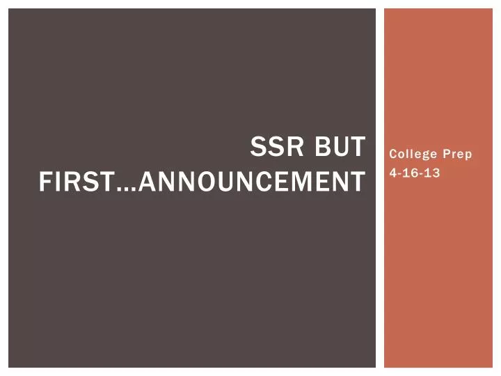 ssr but first announcement