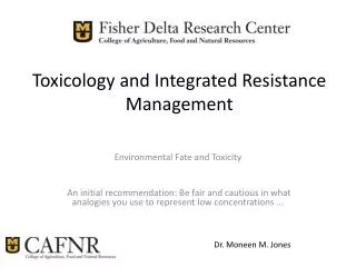 Toxicology and Integrated Resistance Management