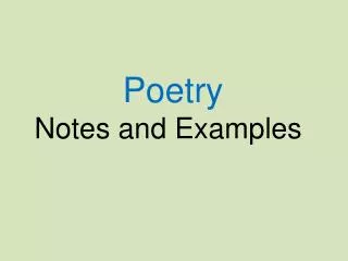 Poetry Notes and Examples