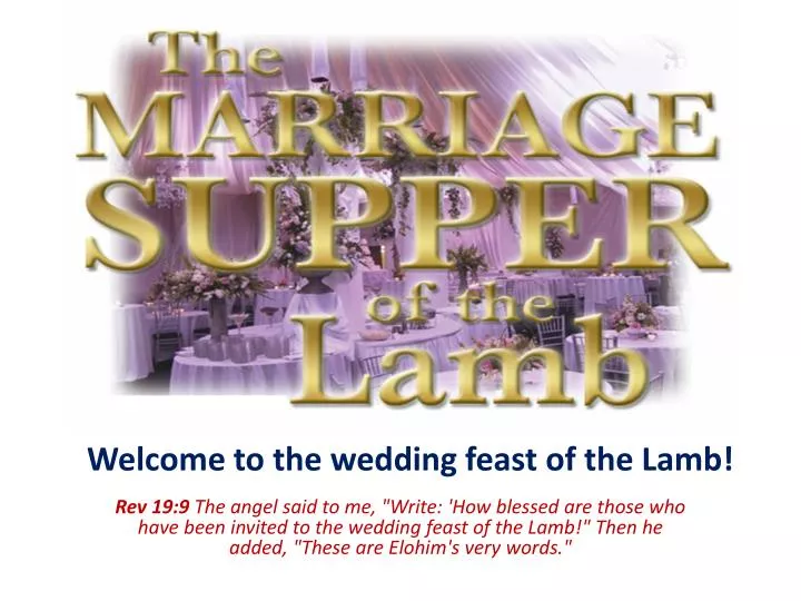welcome to the wedding feast of the lamb