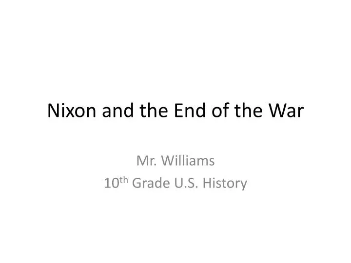 nixon and the end of the war