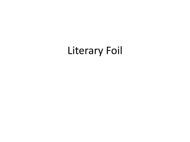 literary foil