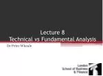 Lecture 8 Technical vs Fundamental Analysis