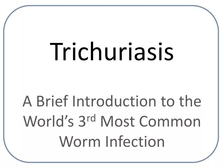 trichuriasis