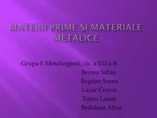 Materii prime si materiale metalice