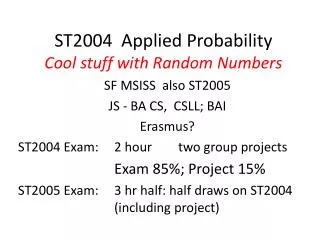 ST2004 Applied Probability Cool stuff with Random Numbers