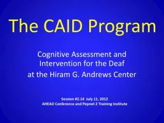 The CAID Program