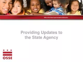 Providing Updates to the State Agency