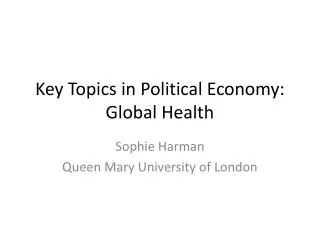 Key Topics in Political Economy: Global Health