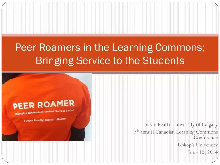 peer roamers in the learning commons bringing service to the students