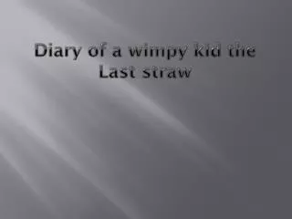 diary of a wimpy kid the last straw