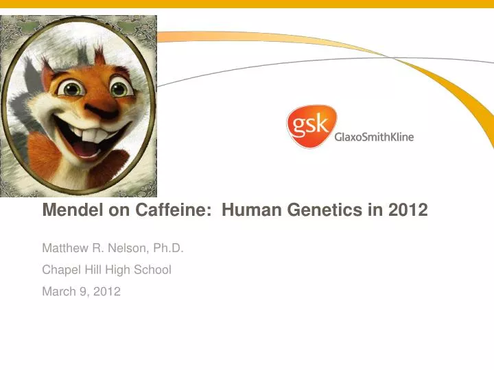 mendel on caffeine human genetics in 2012