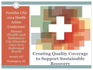 Creating Quality Coverage to Support Sustainable Recovery