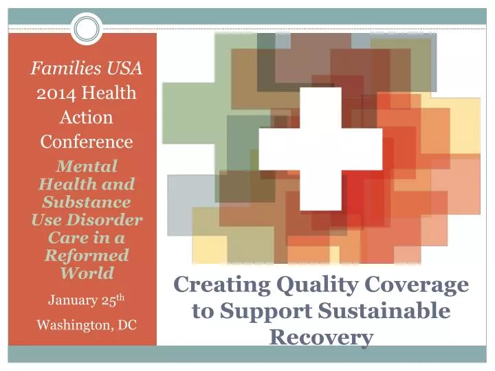 creating quality coverage to support sustainable recovery
