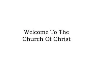 Welcome To The Church Of Christ