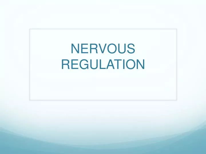 nervous regulation