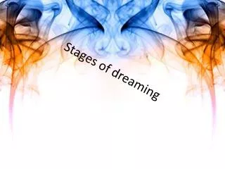 Stages of dreaming