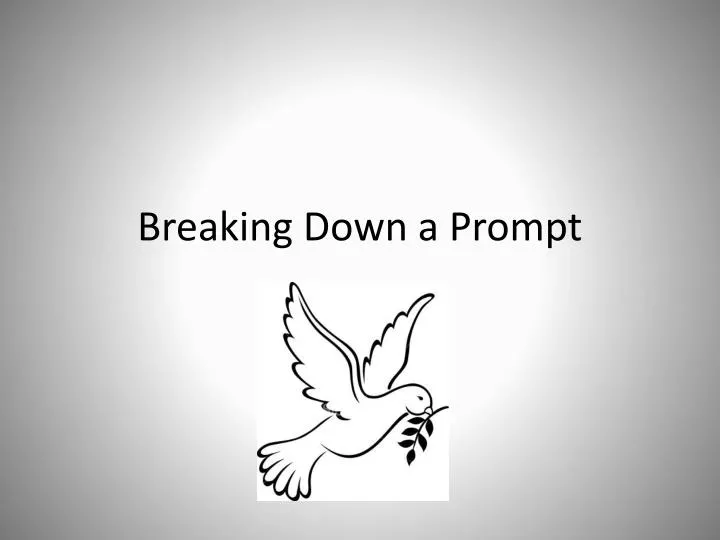 breaking down a prompt