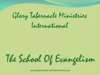 Glory Tabernacle M inistries International