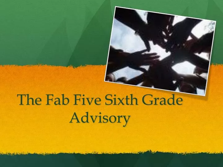 the fab five sixth grade advisory