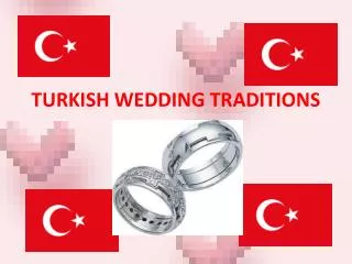 TURKISH WEDDING TRADITIONS