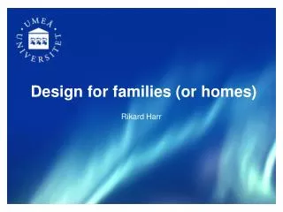 design for families or homes