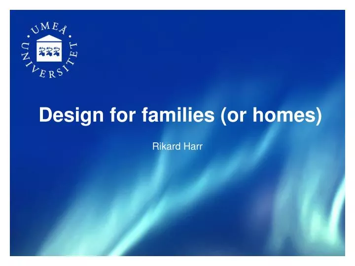 design for families or homes