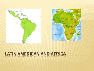 Latin American and Africa