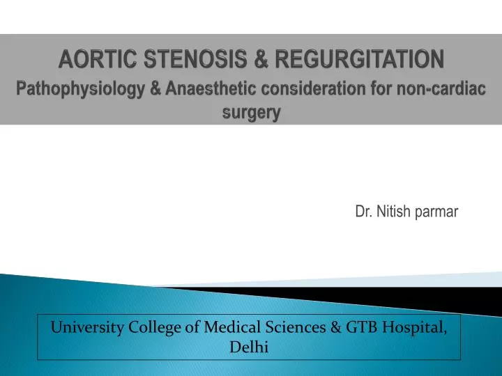 aortic stenosis regurgitation pathophysiology anaesthetic consideration for non cardiac surgery