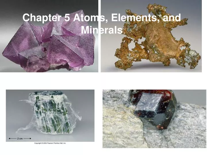 chapter 5 atoms elements and minerals